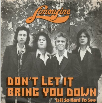 Limousine - Don't let it bring you down + Is it so hard to see (Vinylsingle)