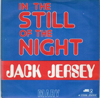 Jack Jersey - In the still of the night + Mary (Vinylsingle)