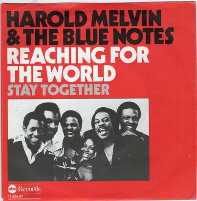 Harold Melvin & the Blu Notes - Reaching for the world + Stay Together (Vinylsingle)