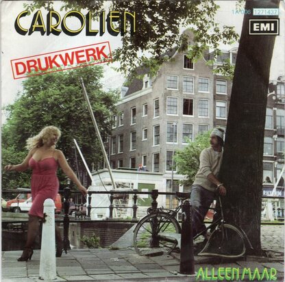 Drukwerk - Carolien + Alleen maar (Vinylsingle)