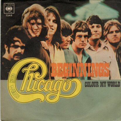 Chicago - Beginnings + Colour my world (Vinylsingle)