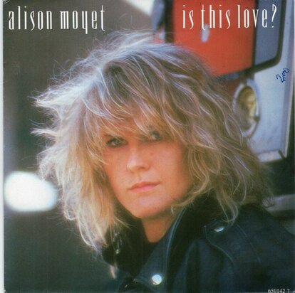 Alison Moyet - Is this love? + Blow wind blow (Vinylsingle)