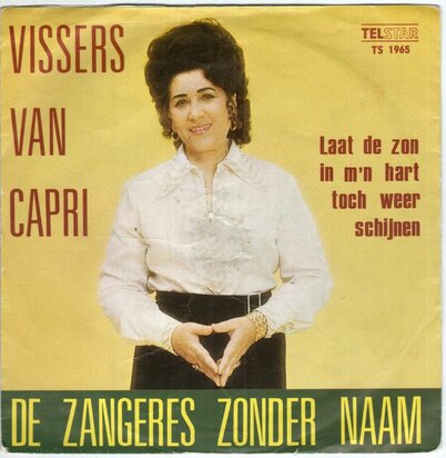 Zangeres Zonder Naam - Vissers van Capri + Laat de zon in m'n hart weer gaan schijnen (Vinylsingle)