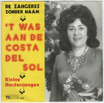 Zangeres Zonder Naam - 'T was aan de costa del Sol + Kleine herderjongen (Vinylsingle)