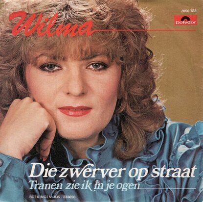 Wilma - Die Zwerver Op Straat + Tranen Zie Ik In Je Ogen (Vinylsingle)