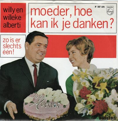 Willy & Willeke Alberti - Moeder hoe kan ik je danken + Zo is er slechts een (Vinylsingle)