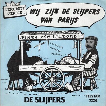 Slijpers - Wij zijn de slijpers van Parijs + Joepie, Joepie (Vinylsingle)