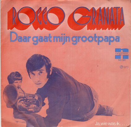 Rocco Granata - Daar gaat mijn grootpapa + Ja. wie was ik (Vinylsingle)