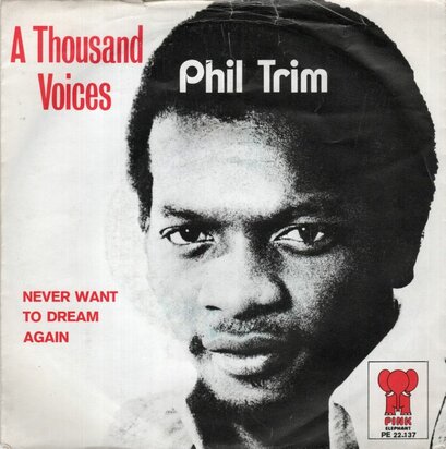 Phil Trim - A Thousand Voices + Never Want To Dream Again (Vinylsingle)