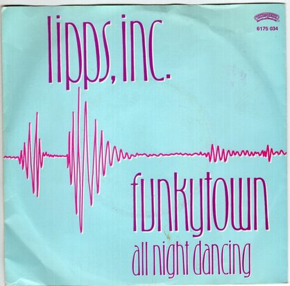 Lipps Inc - Funky town + All night dancing (Vinylsingle)