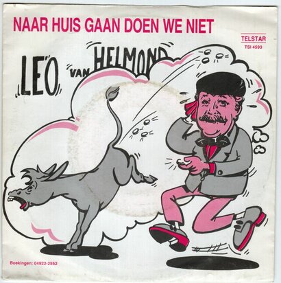 Leo van Helmond - Had ik maar 'n ezeltje dat geld? + Naar huis gaan doen we niet (Vinylsingle)
