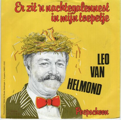 Leo van Helmond - Er Zit 'N Nachtegalennest In Mijn Toepetje +Poepschoon (Vinylsingle)