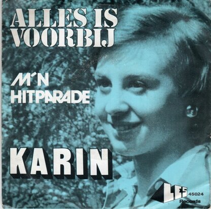 Karin - Alles Is Voorbij + M?n Hitparade (Vinylsingle)