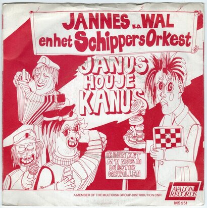 Jannes van der Wal - Janus hou je Kanus + Ik ben met m'n neus in de boter gevallen (Vinylsingle)