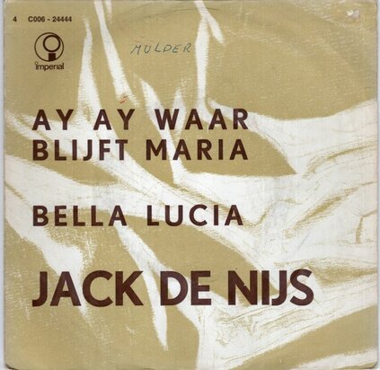 Jack de Nijs - Ay ay waar blijft Maria + Belle Lucia (Vinylsingle)