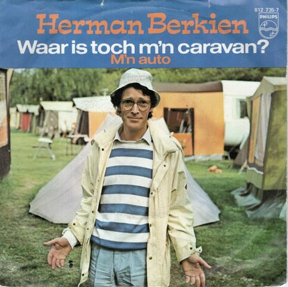 Herman Berkien - Waar is toch mijn caravan? + M'n auto (Vinylsingle)