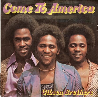 Gibson Brothers - Come to America + Such a funny way (Vinylsingle)