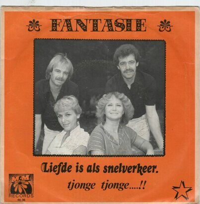 Fantasie - Liefde is net als snelverkeer + Tjonge tjonge?!! (Vinylsingle)