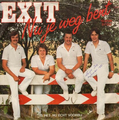Exit - Nu je weg bent + Is het nu echt voorbij (Vinylsingle)