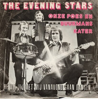 Evening Stars - Onze poes en buurmans kater + He wil jij met mij vanavond dansen (Vinylsingle)