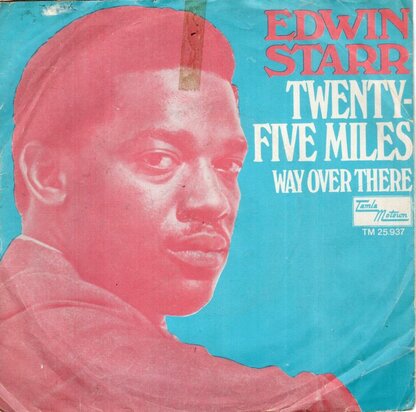 Edwin Starr - Twenty five miles + War over there (Vinylsingle)