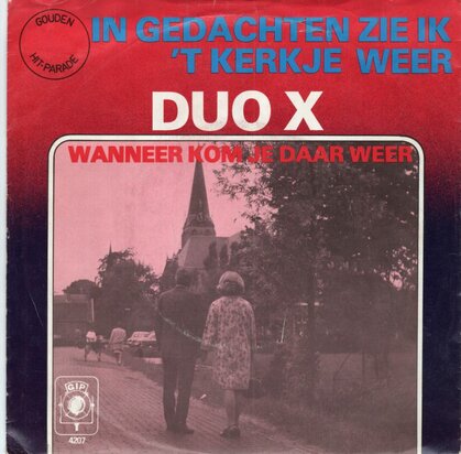 Duo X - In gedachten zie ik het kerkje weer + Wanneer zie ik je weer (Vinylsingle)
