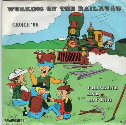 Choice '66 - Working On The Railroad + Thinking And Loving (Vinylsingle)