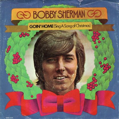 Bobby Sherman - Goin' Home + Love's What You're Gettin' For Christmas (Vinylsingle)