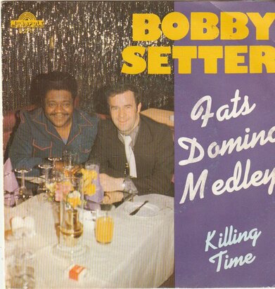Bobby Setter Band - Fats Domino medley + Killing time (Vinylsingle)