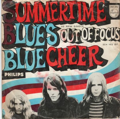 Blue Cheer - Summertime blues + Out of focus (Vinylsingle)
