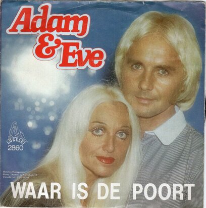 Adam & Eve - Waar is de poort + Auf der strasse (Vinylsingle)