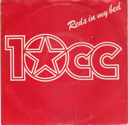 10CC - Reds In My Bed + Take These Chains (Vinylsingle)