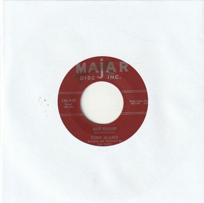 Tony Alamo - Idle Gossip + You're The Sweetest Sweetheart In The World (Vinylsingle)