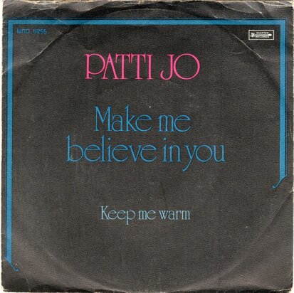 Patti Jo - Make Me Believe In You + Keep Me Warm (Vinylsingle)