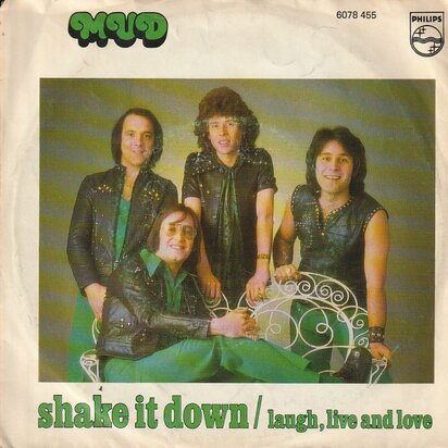 Mud - Shake it down + Laugh. live and love (Vinylsingle)