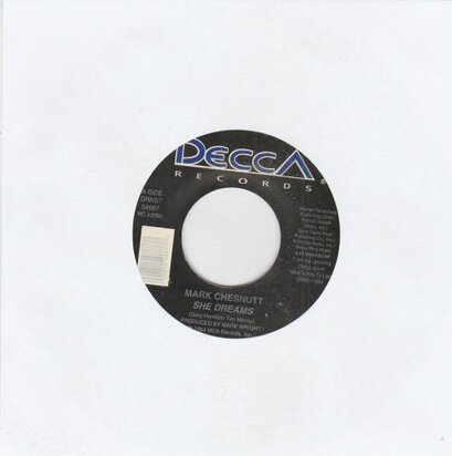 Mark Chesnutt - She Dreams + What A Way To Live (Vinylsingle)