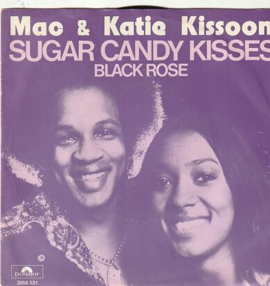 Mac & Katie Kissoon - Sugar candy kisses + Black rose (Vinylsingle)
