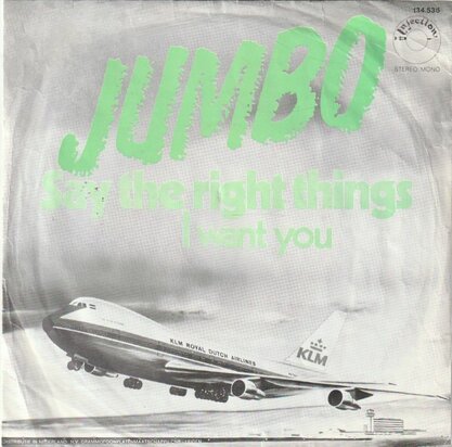 Jumbo - Say The Right Things + I Want You (Vinylsingle)