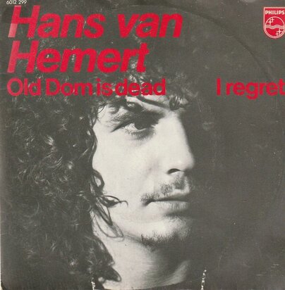 Hans van hemert - Old Dom is dead + I regret (Vinylsingle)