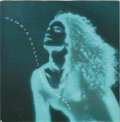 Gloria Estefan - Coming out of the dark + (instr.) (Vinylsingle)