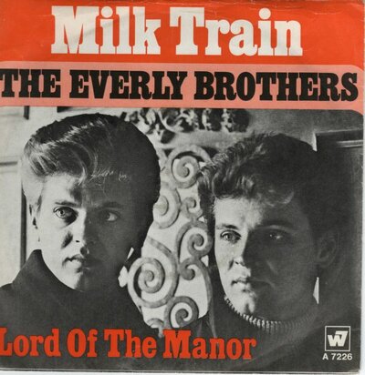 Everly Brothers - Milk Train + Land Of The Manor (Vinylsingle)