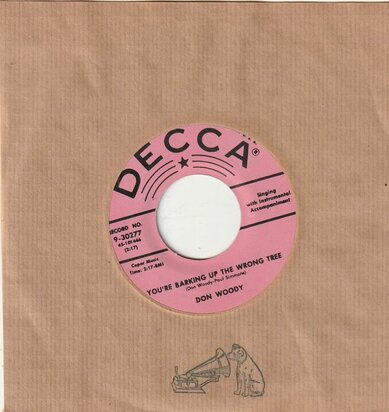 Don Woody - You're Barking Up The Wrong Tree + Bird-Dog (Vinylsingle)