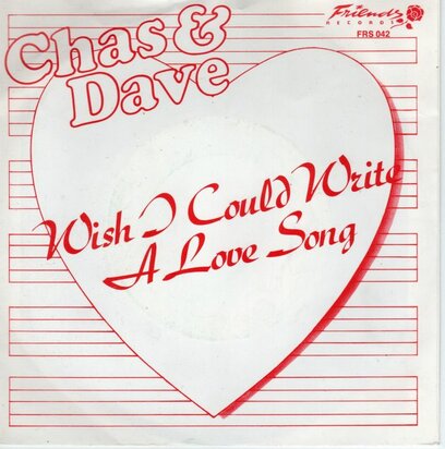 Chas & Dave - Wish I Could Write A Love Song + Thats What I Like (Vinylsingle)