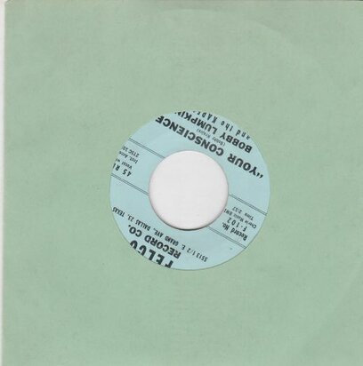 Bobby Lumpkin - One Way Ticket + Your Conscience (Vinylsingle)