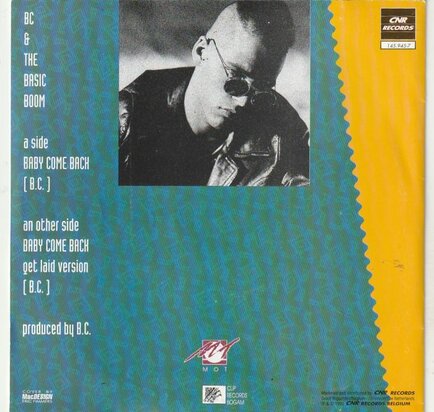 BC & Basic Boom - Baby come back + (Get laid version) (Vinylsingle)
