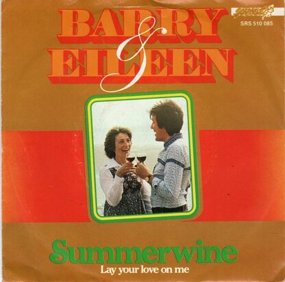 Barry & Eileen - Summerwine + Lay your love on me (Vinylsingle)