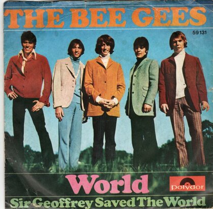 Bee Gees - World + Sir Geoffrey saved the world (Vinylsingle)