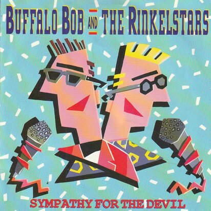 Buffalo Bob - Sympathy for the devil + A few miles high (Vinylsingle)