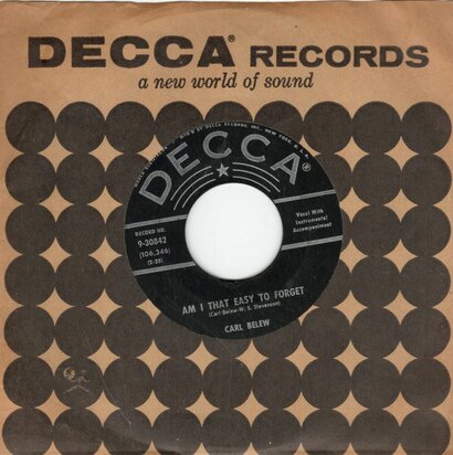 Carl Belew - Am I That Easy To Forget + Such Is Life (Vinylsingle)
