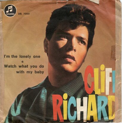 Cliff Richard - I'm the lonely one + Watch what you do with my baby (Vinylsingle)